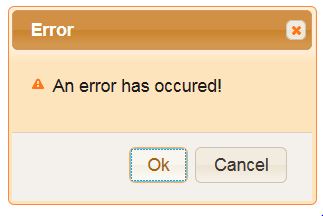 An example system dialog. The dialog displays a message stating that an error has occurred with an OK and a Cancel button.